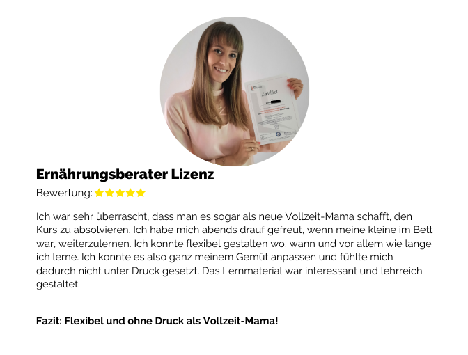 Bewertung einer Absolventin der Ernährungsberater-Ausbildung mit dem Fazit: Flexibel und ohne Druck als Vollzeit-Mama